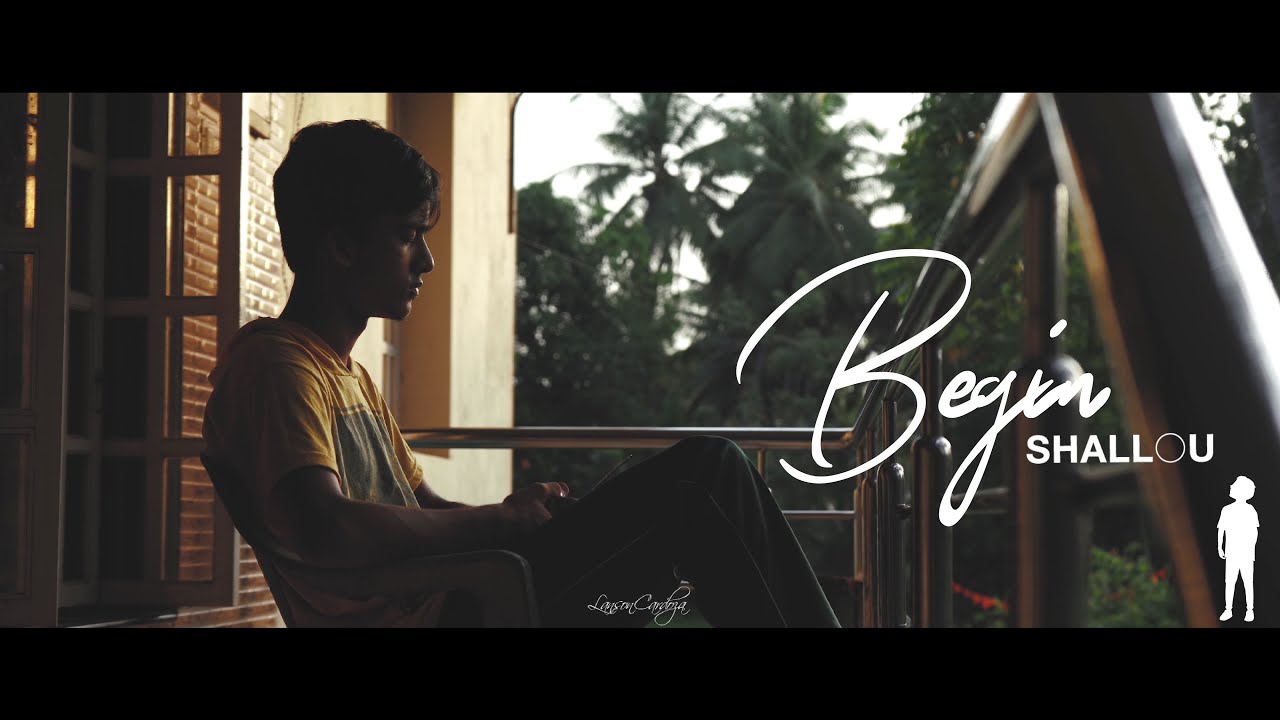 Shallou - Begin (ft. Wales) | Lanson Cardoza | Cinematic