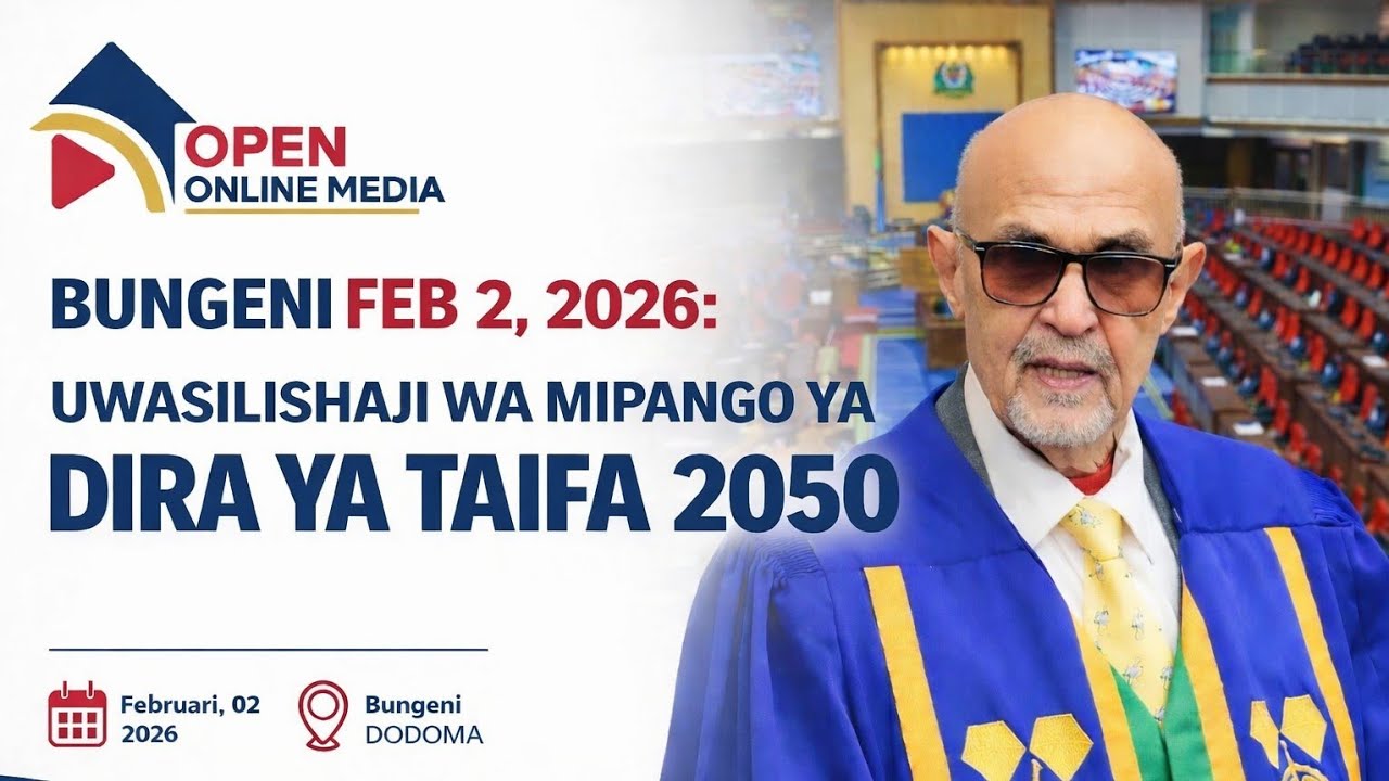 BUNGE LIVE FEB 2, 2026: UWASILISHAJI WA MIPANGO YA DIRA YA TAIFA 2050 BUNGENI