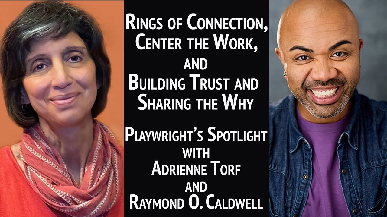 Playwright's Spotlight with Adrienne Torf and Raymond O. Caldwell