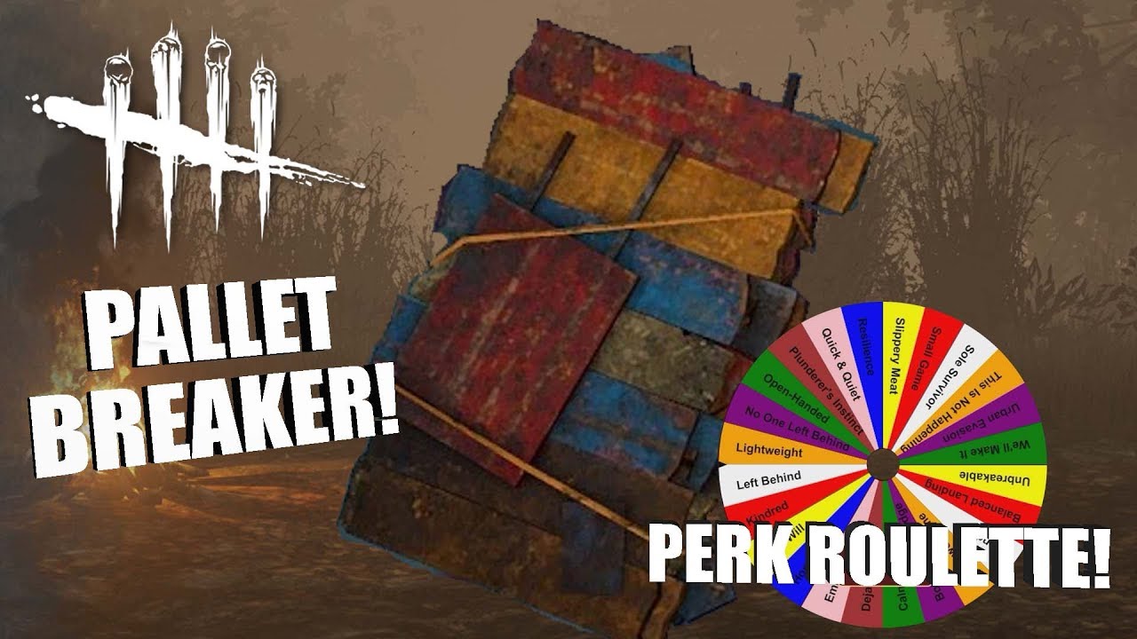 A BUNCH OF PALLETS! | Dead By Daylight | PERK ROULETTE PT. 76