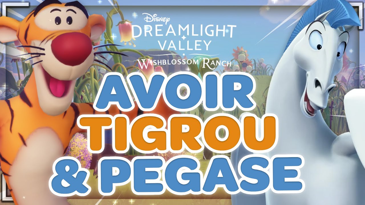 COMMENT débloquer TIGROU et PÉGASE sur Disney Dreamlight Valley (Wishblossom Ranch) !