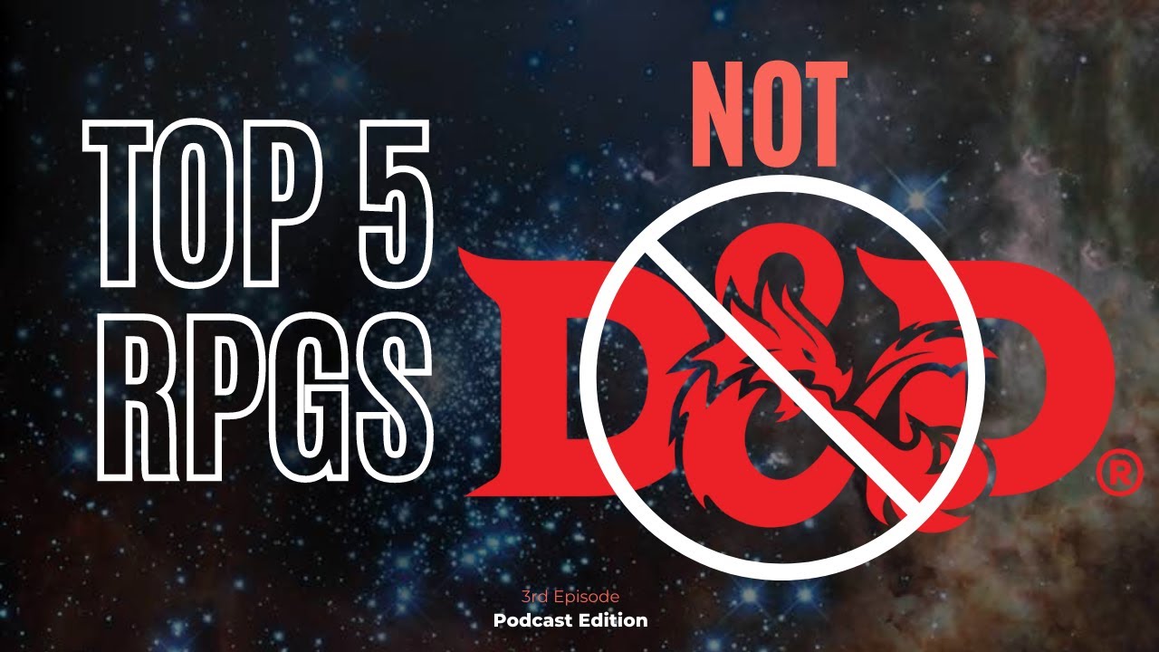Top 5 RPGs That Are Not D&D - Best Tabletop RPGs - What to Play After D&D