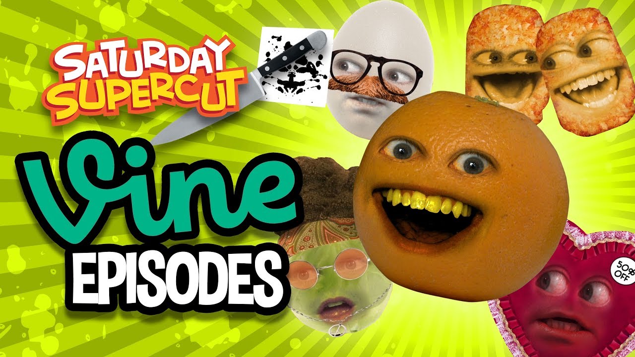 Annoying Orange - VINE Compilation! (Saturday Supercut)