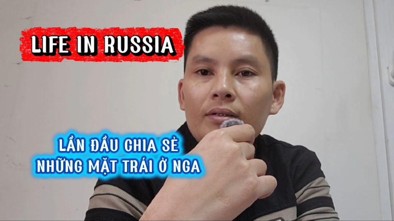 Tập 87 ở nga, Những mặt trái ở nga ko ai nói cho bạn biết, hãy xem hết video để trang bị kt