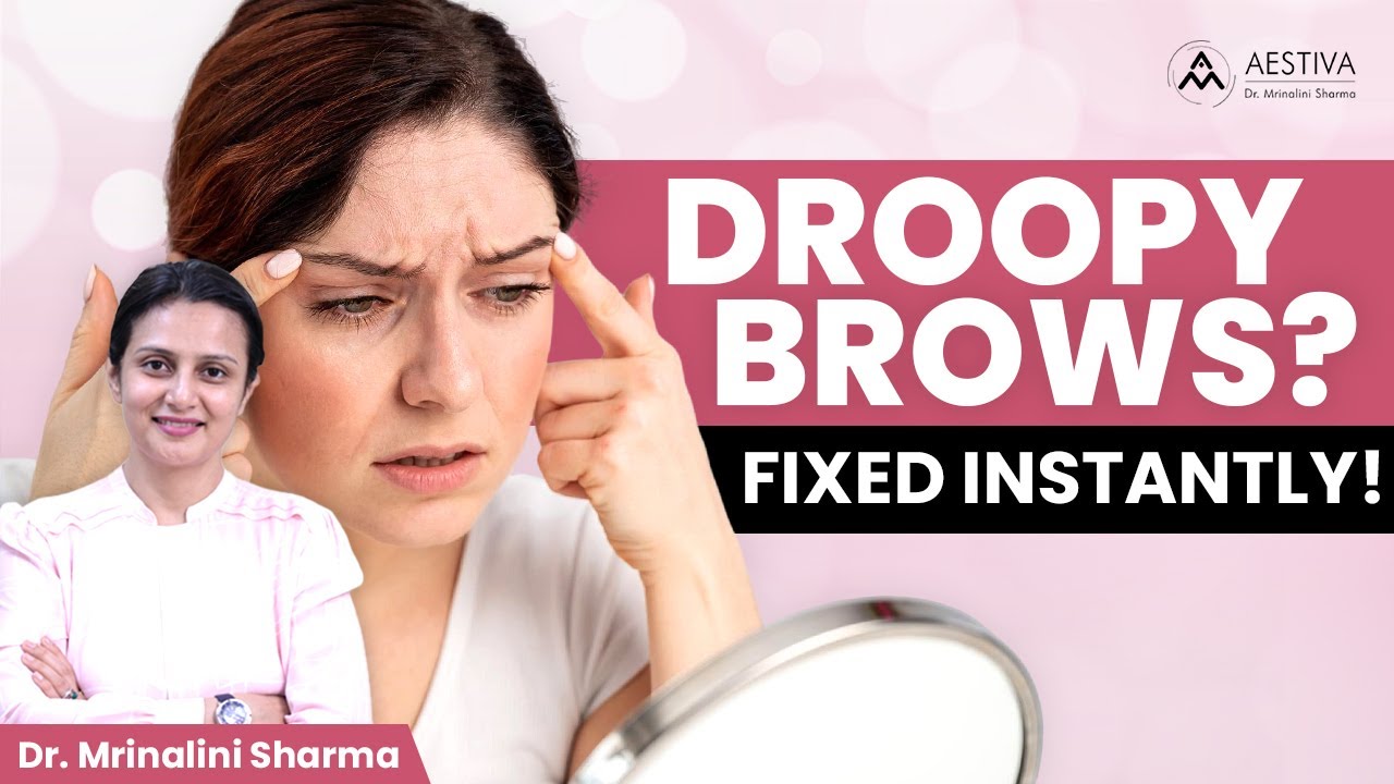 Brow Lift Surgery for Hooded Eyes: Types, Results & Recovery | Dr. Mrinalini Sharma, Delhi