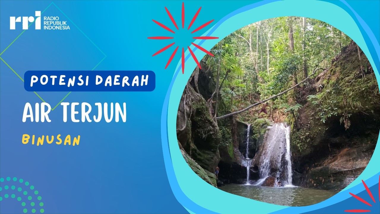 Potensi Daerah: Air Terjun Binusan