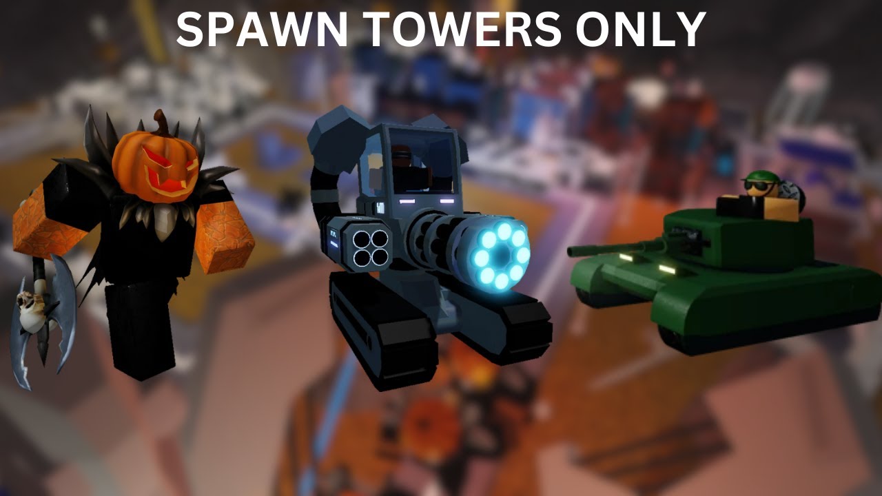 SPAWN TOWERS ONLY│TOWER BATTLES│