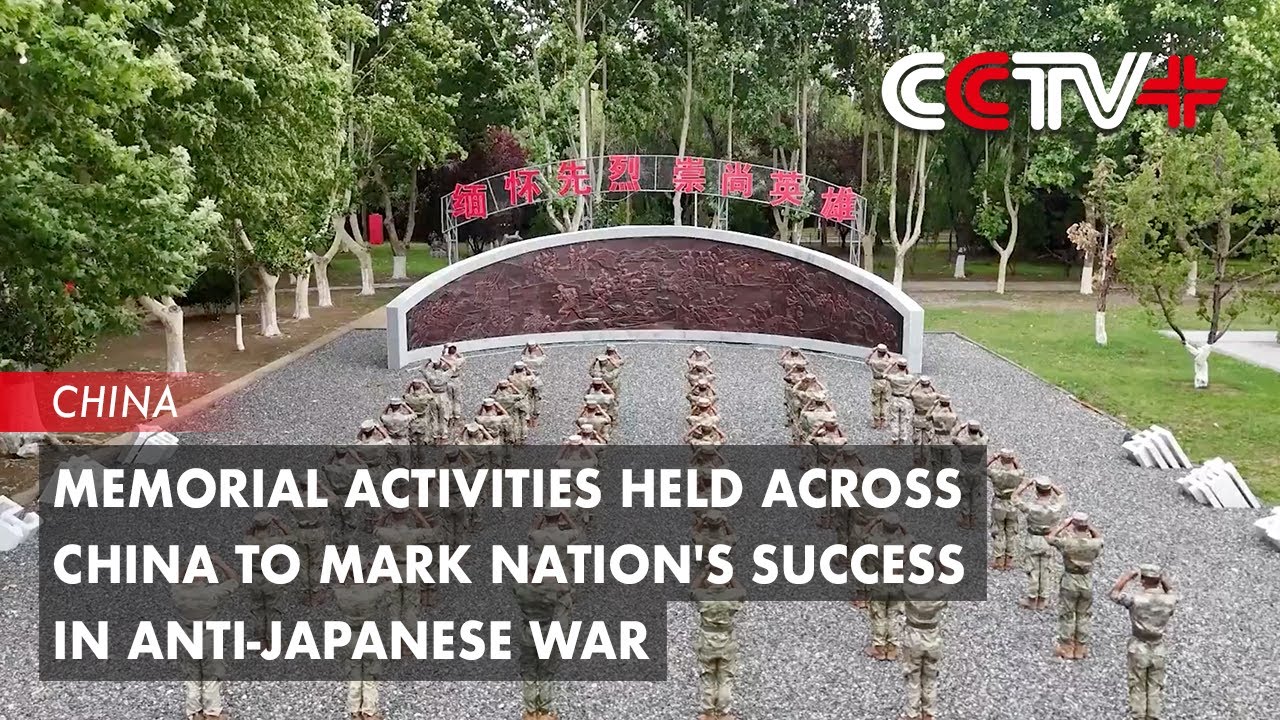 Memorial Activities Held Across China to Mark Nation's Success in Anti-Japanese War