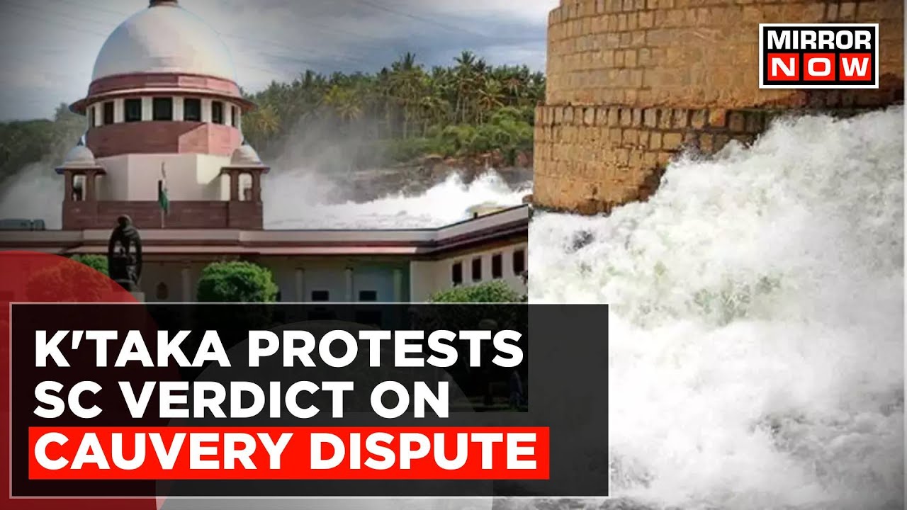 Cauvery Water Dispute Escalates After SC Rejected Karnataka's Plea, Protests Erupted | Latest News