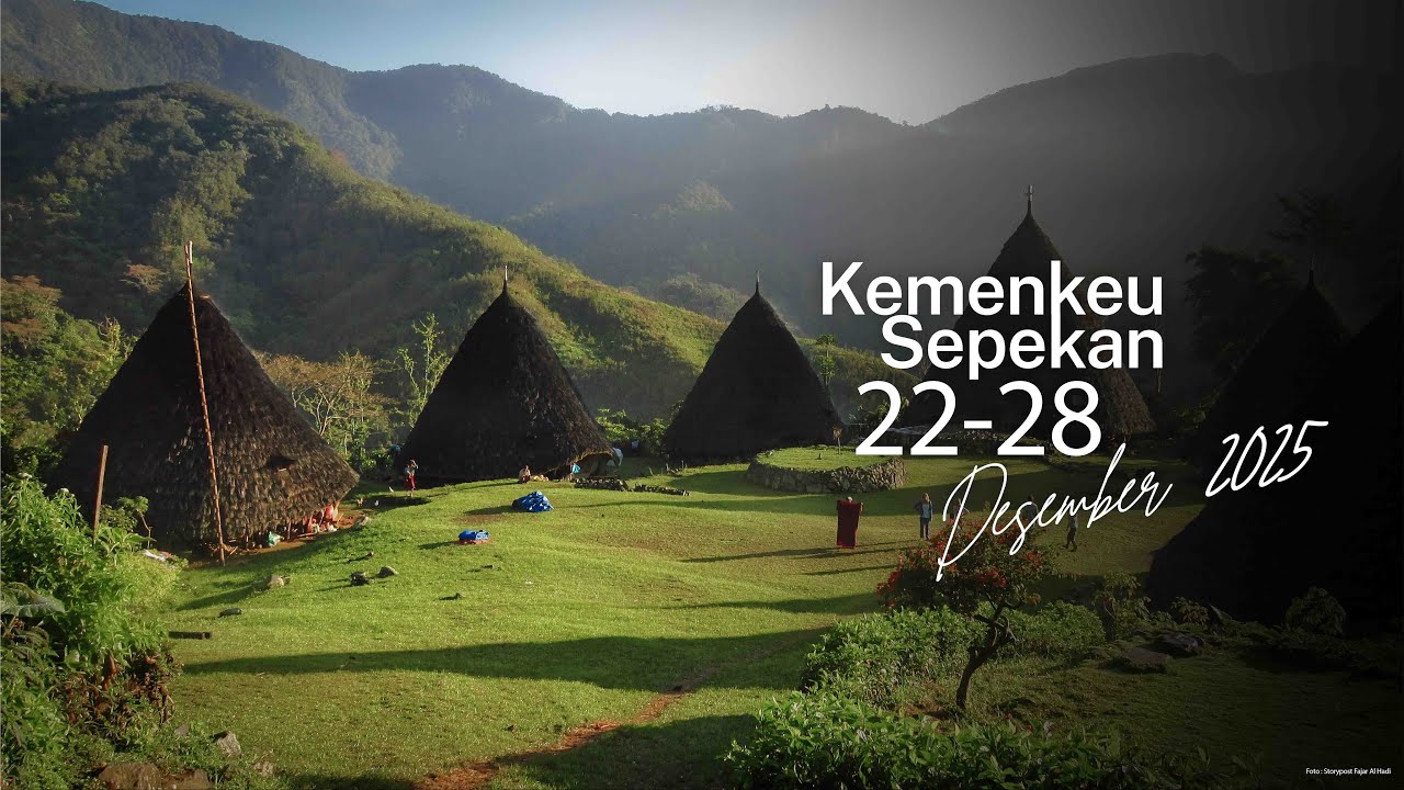 Kemenkeu Sepekan | 22 - 28 Desember 2025