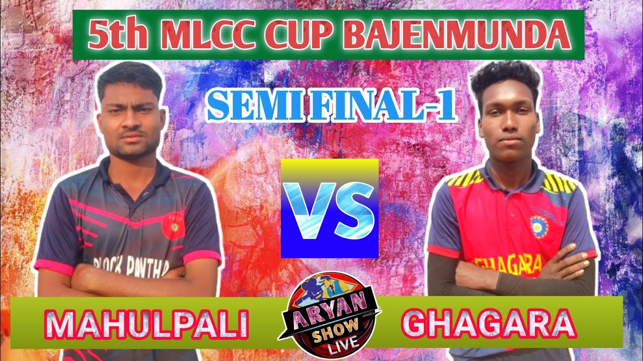 LIVE🛑SF-1:MAHULPALI VS GHAGARA:🏆:MLCC CUP BAJENMUNDA|| COMMENTARY OF BIKASH 