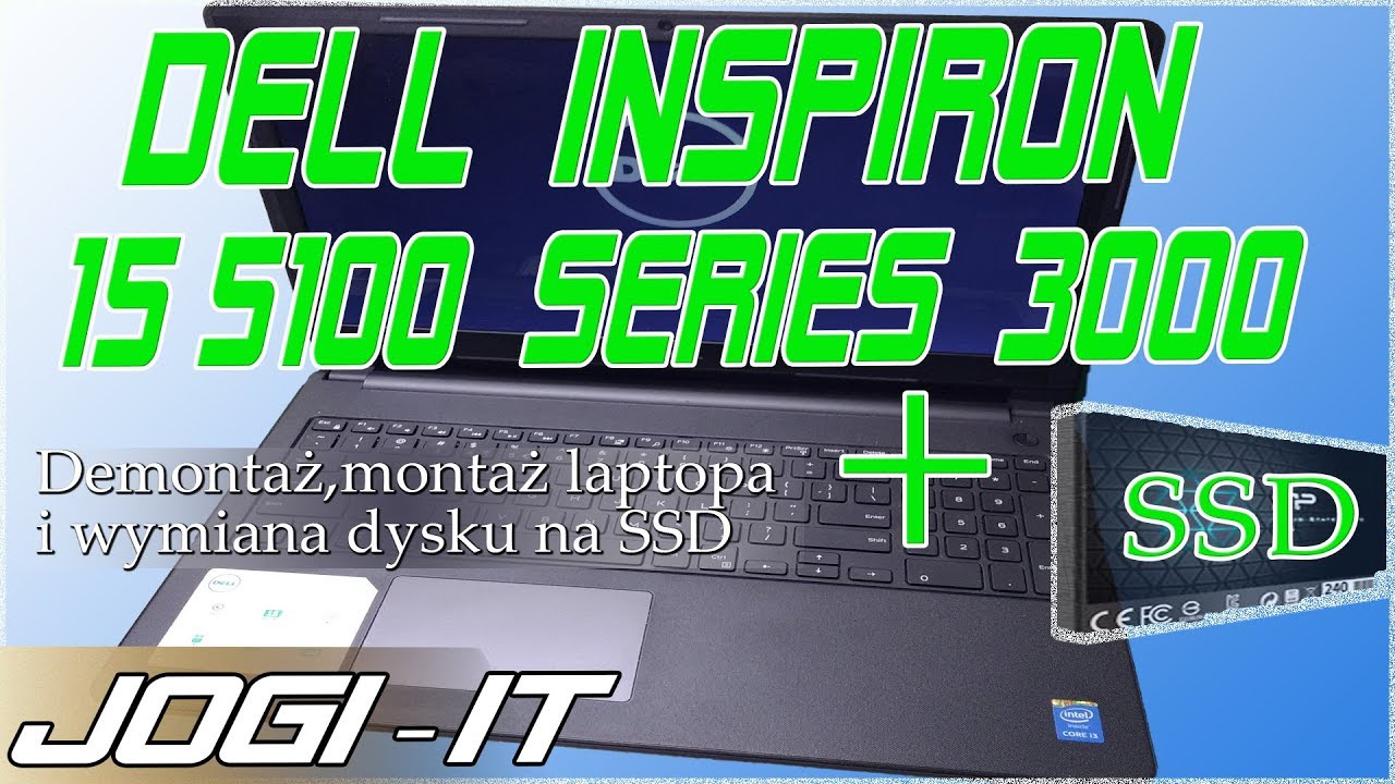 Dell Inspiron 15 5100 seria 3000  wymiana dysku na SSD, demontaż, montaż / disassembly + ssd