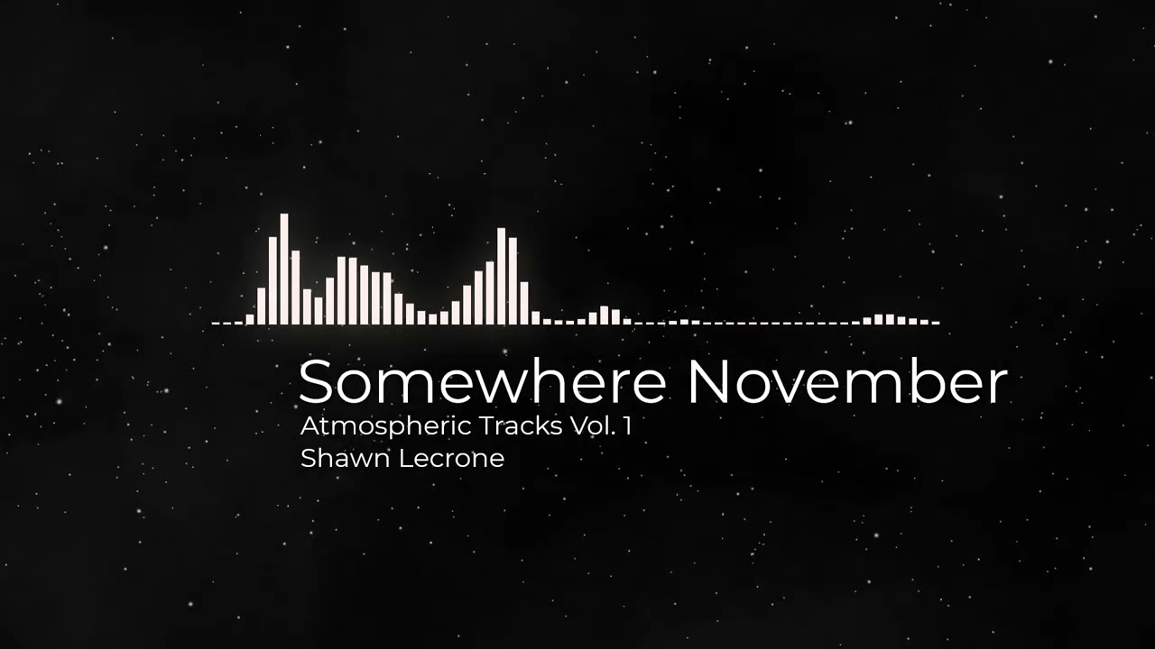 Somewhere November (Royalty Free Cinematic Music)