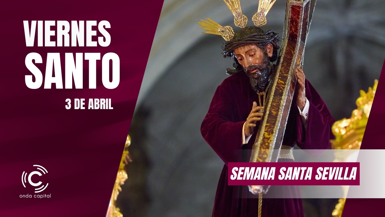 🔴EN DIRECTO: Viernes Santo | Semana Santa de Sevilla 2026
