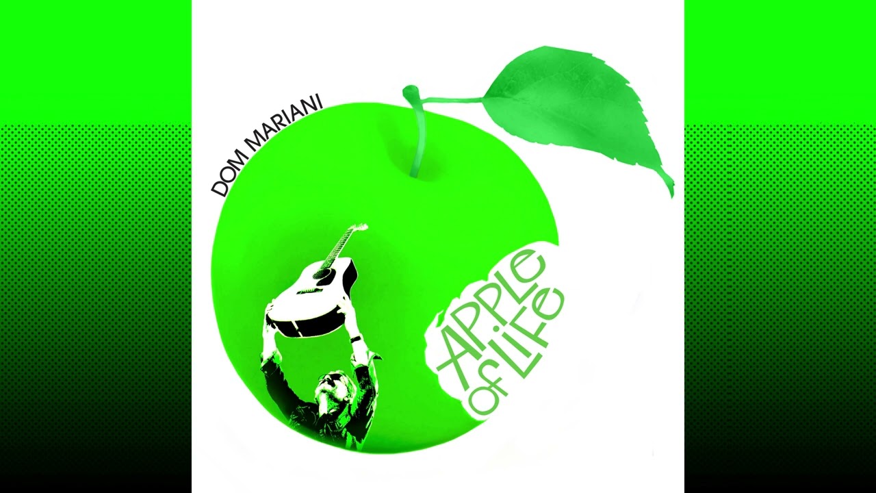 DOM MARIANI - Apple Of Life [official]