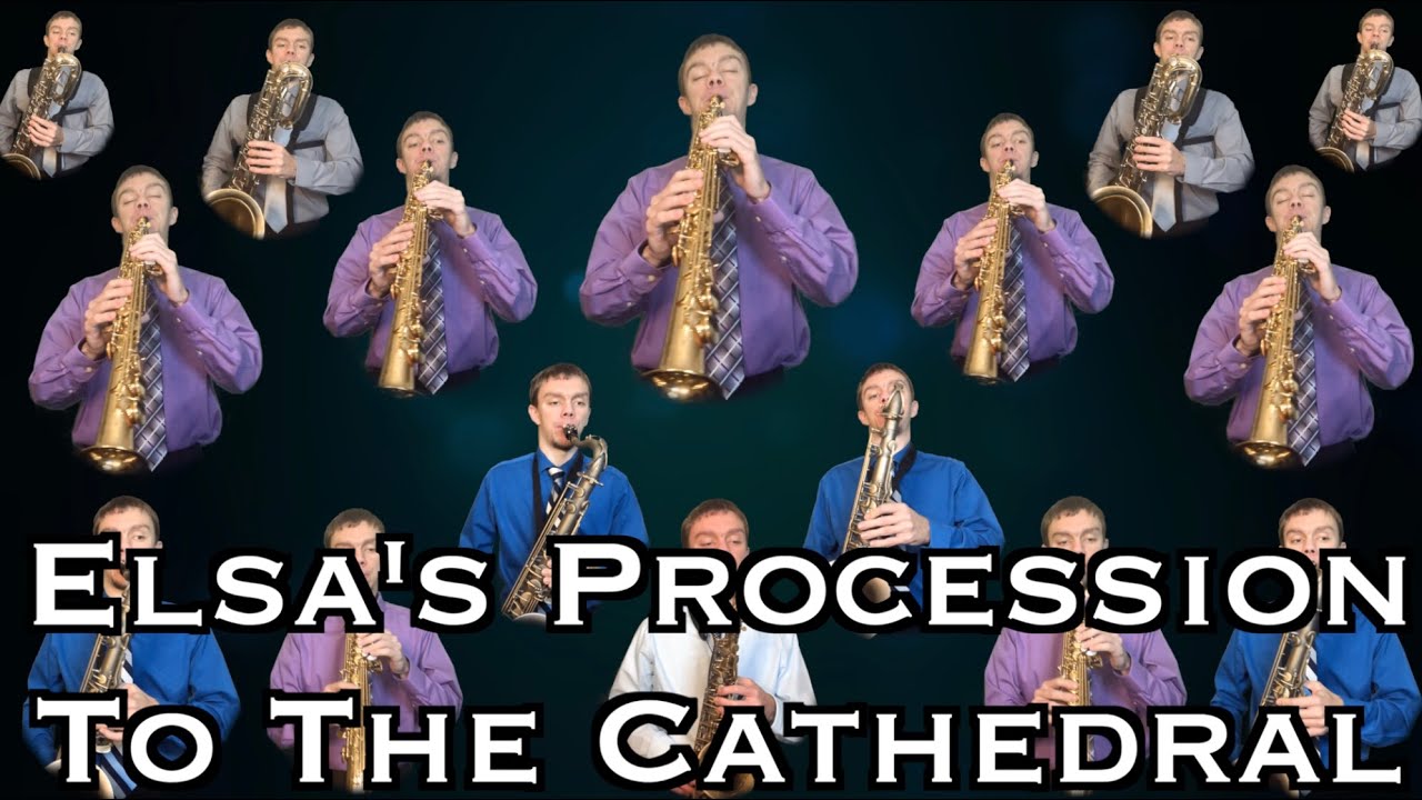 Elsa's Procession To The Cathedral [Sax Choir]