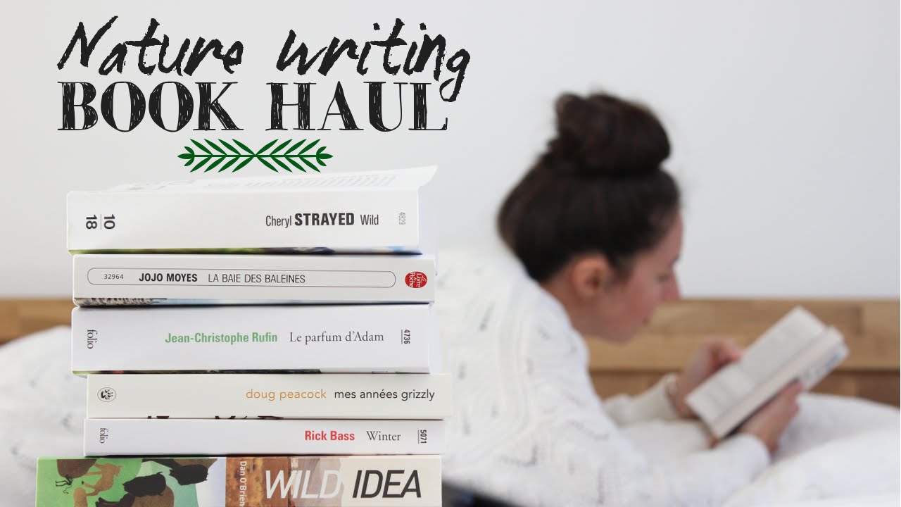 BOOK HAUL | Nature writing / Grands espaces / Earth friendly