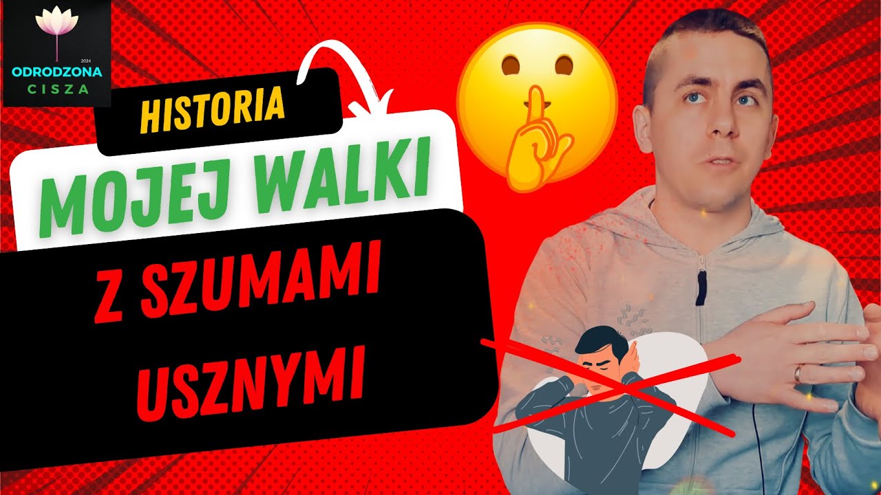 Szumy Uszne -  Jak Wyleczyłem Piski w Uszach?