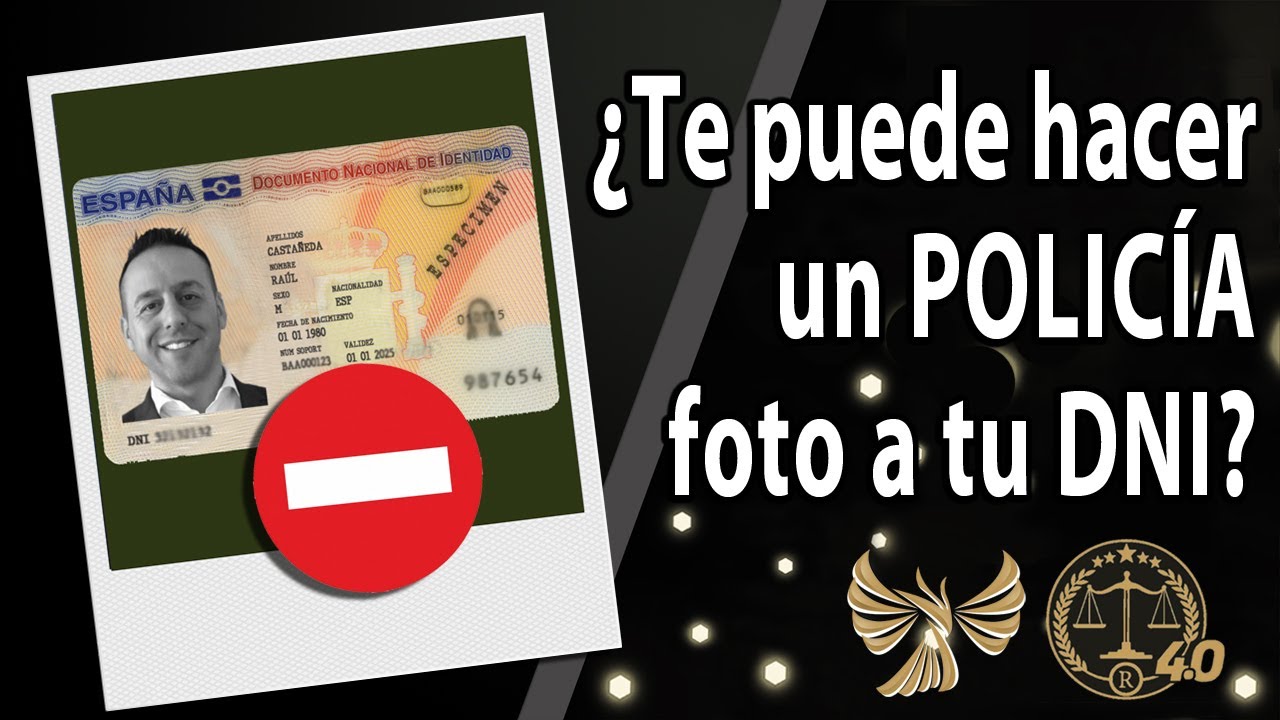 ¿Te puede hacer un POLICÍA foto a tu DNI?