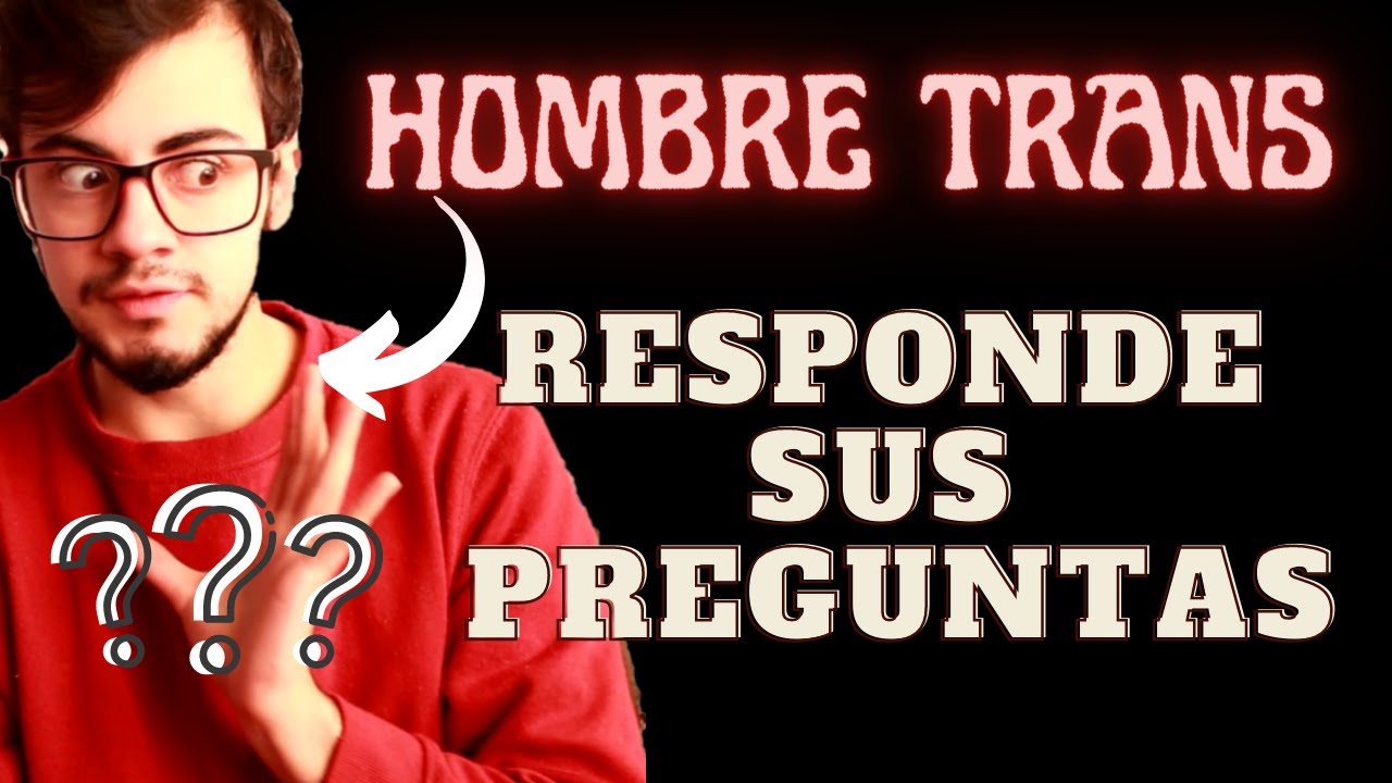 Transici&oacute;n, binder y hormonas, Hombre TRANS respondiendo todas sus preguntas [Female to happy]