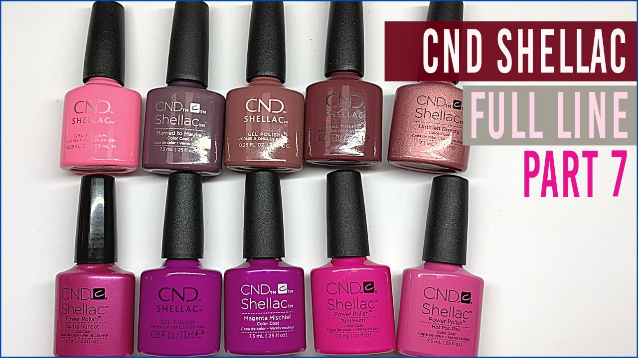 SWATCHING THE ENTIRE CND LINE  VIDEO #7 [MAUVES & PINKS]