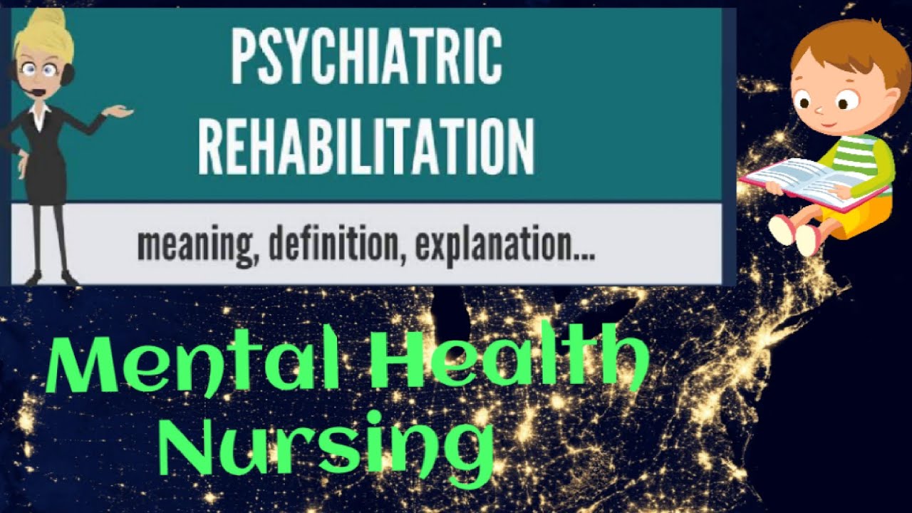 Psychiatric Rehabilitation