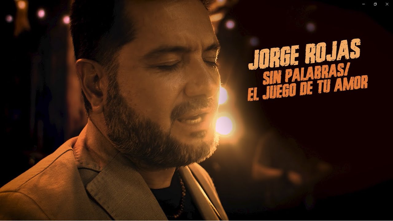 Jorge Rojas - Sin palabras / El juego de tu amor | En vivo