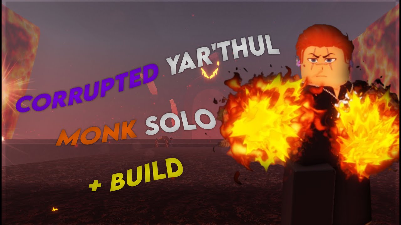 Monk Solo Corrupted Yar'thul [ Arcane Lineage ]