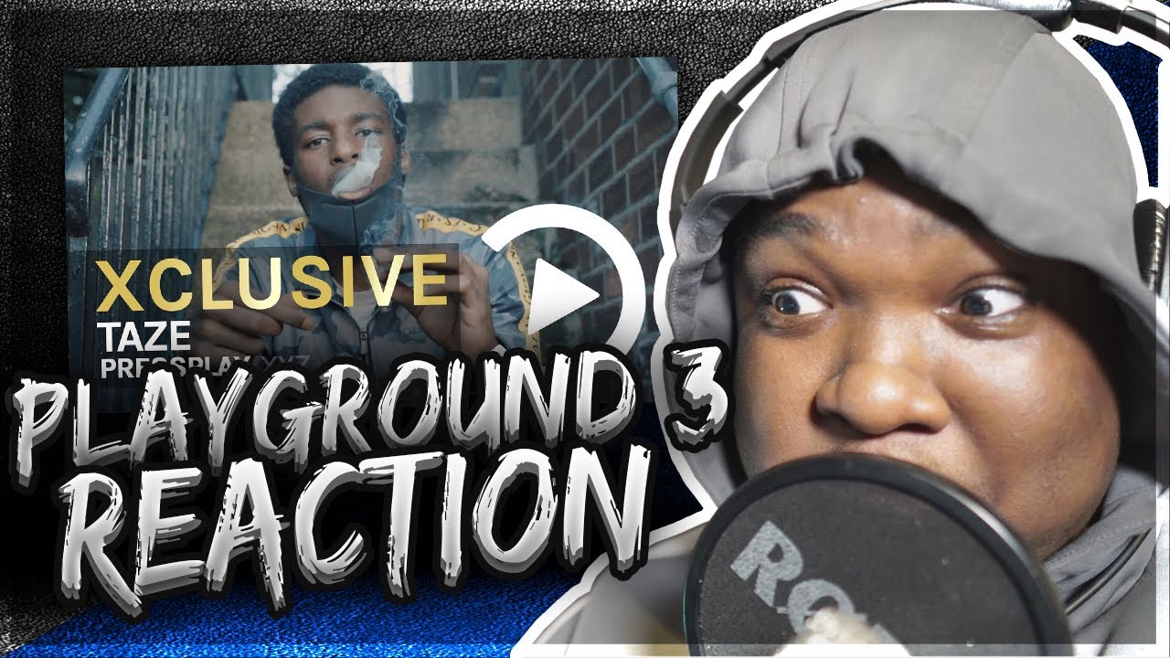 Taze - Playground 3 (Music Video) Prod By Yamaica | Pressplay (REACTION)