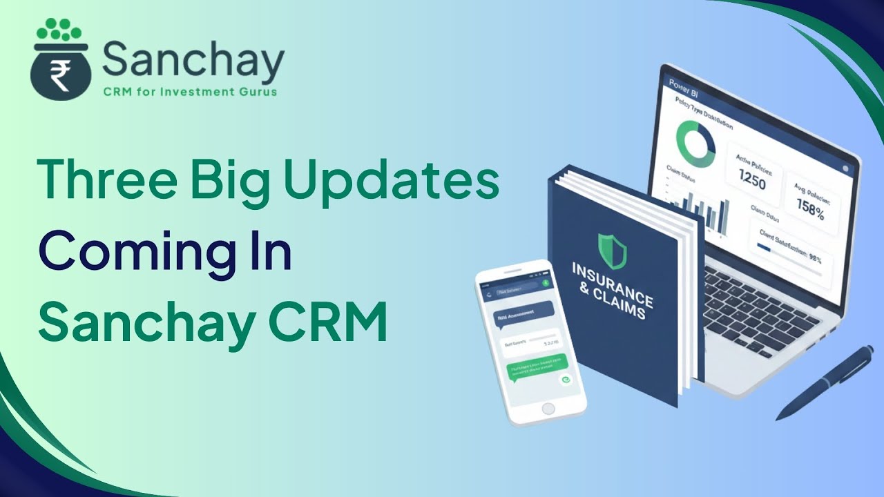 The 3 Big Updates in Sanchay CRM.
