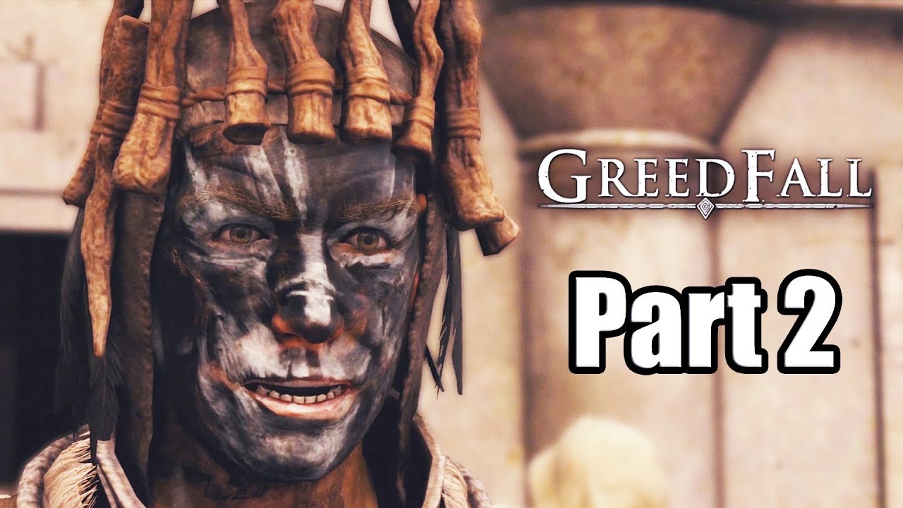 Greedfall (2019) PS4 PRO Gameplay Walkthrough Part 2 (No Commentary)