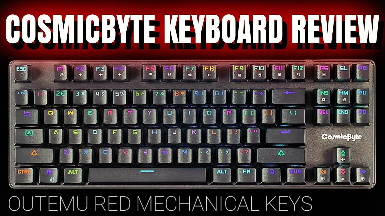 Are Outemu Red Keys worth it? CosmicByte FireFly Keyboard Review