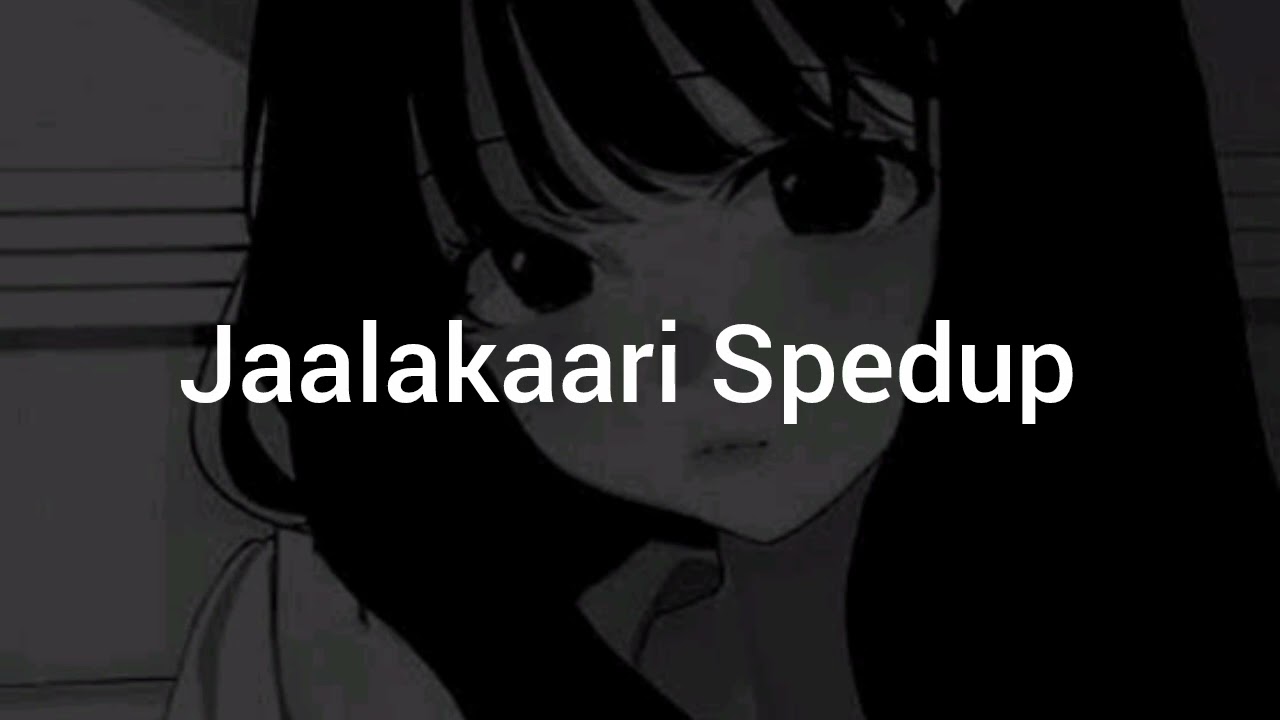Jaalakaari - Spedup 