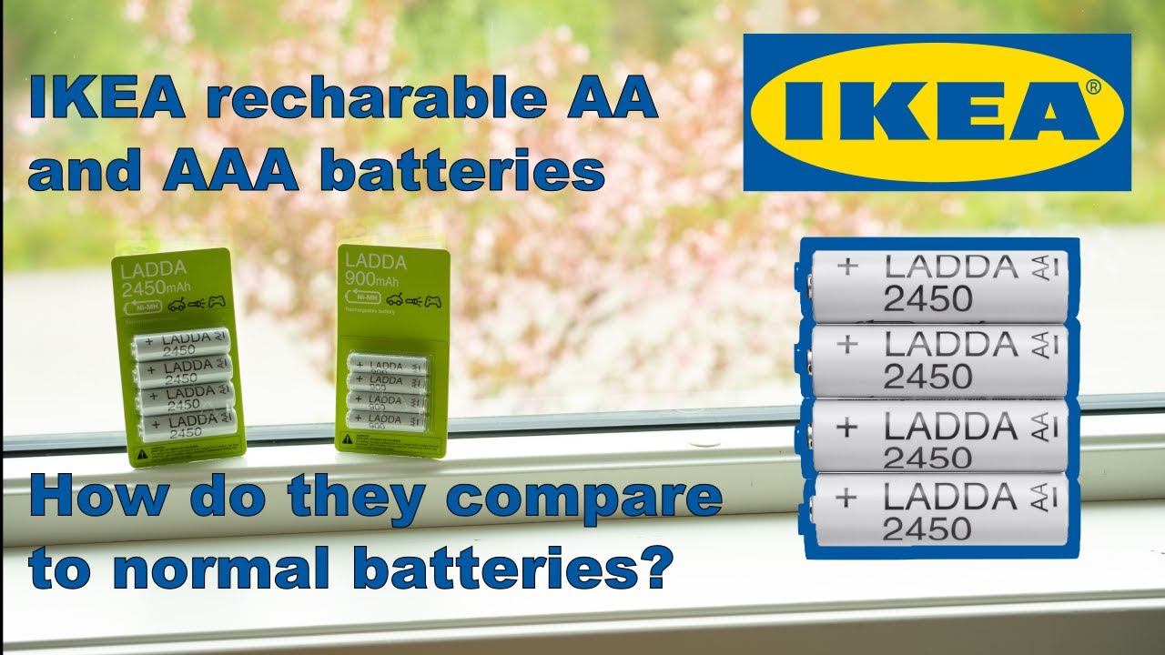 IKEA LADDA recharable AA and AAA batteries - Are they any good compared to normal batteries?