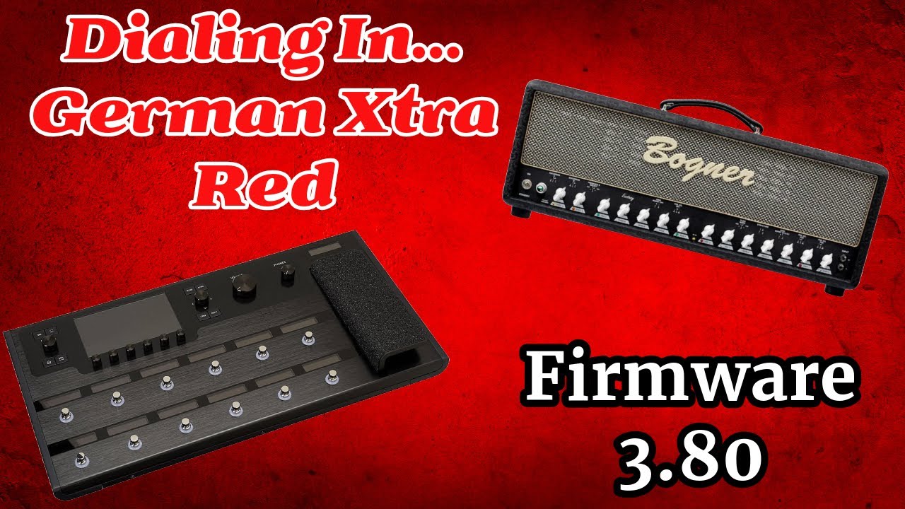 Helix Firmware 3.80 | I Have Been Waiting For This Amp In The Helix! | German Xtra Red