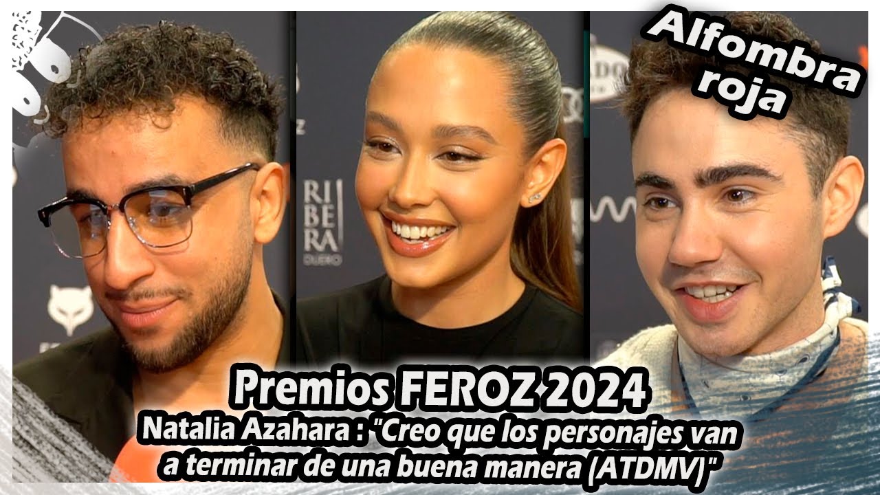 Feroz 2024 | Natalia Azahara : 