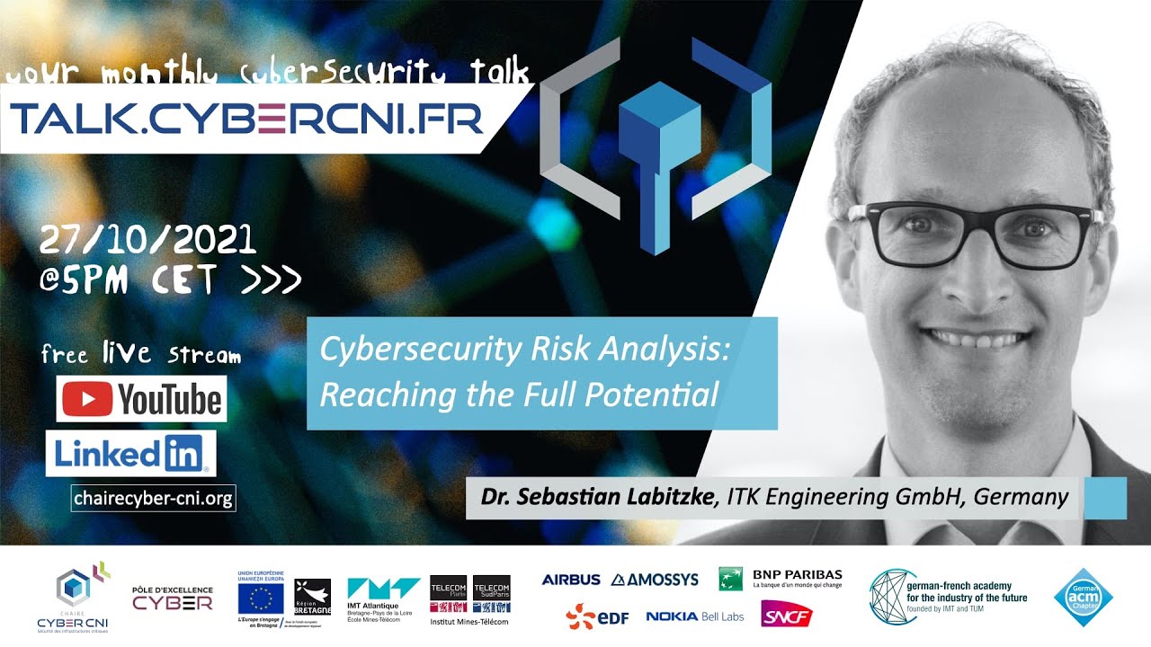 11/21 S. Labitzke (ITK Engineering, DE) – Cybersecurity Risk Analysis: Reaching the Full Potential