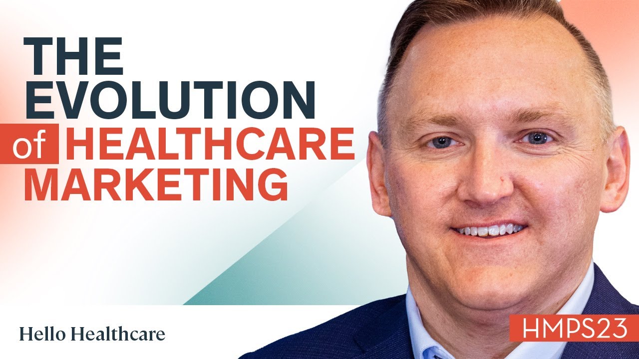 The Evolution of Healthcare Marketing