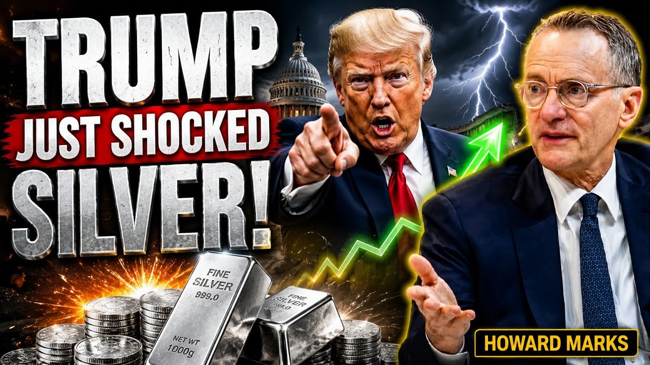 TRUMP JUST TRIGGERED A MAJOR SILVER WARNING &ndash; EVERY INVESTOR NEEDS TO WATCH THIS | HOWARD MARKS