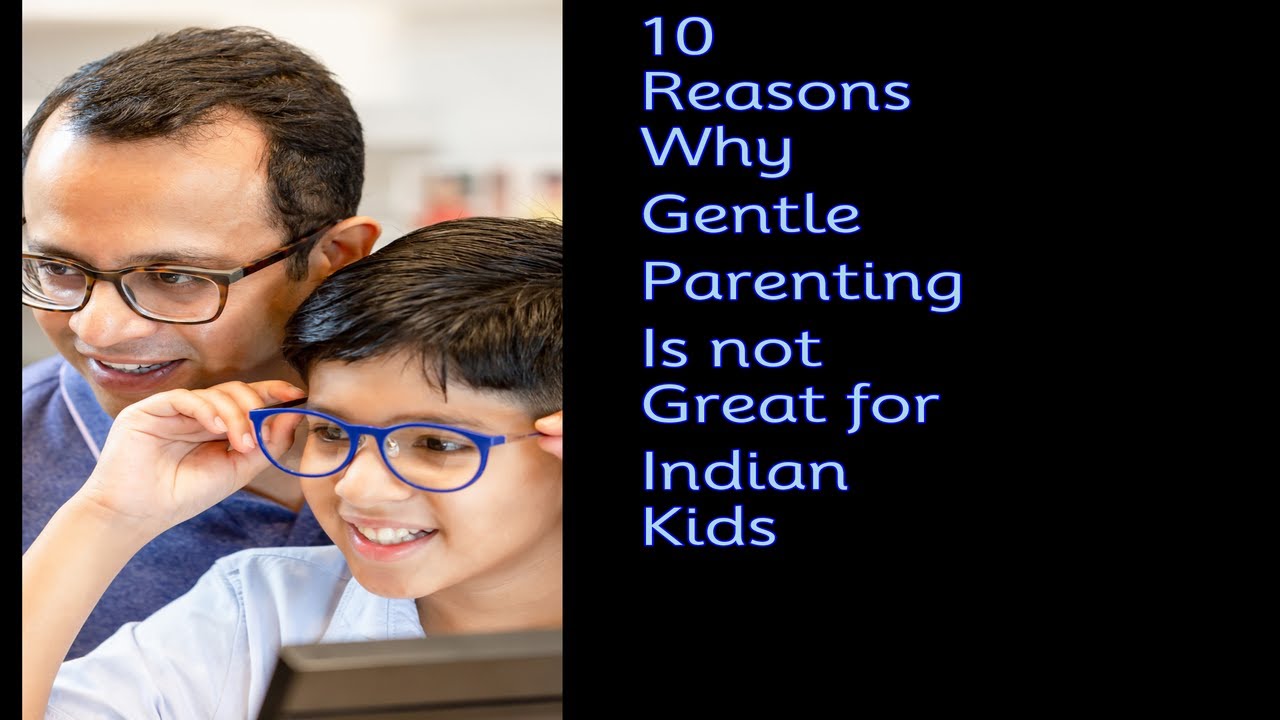 ​10 reasons why gentle parenting is not great for Indian kids