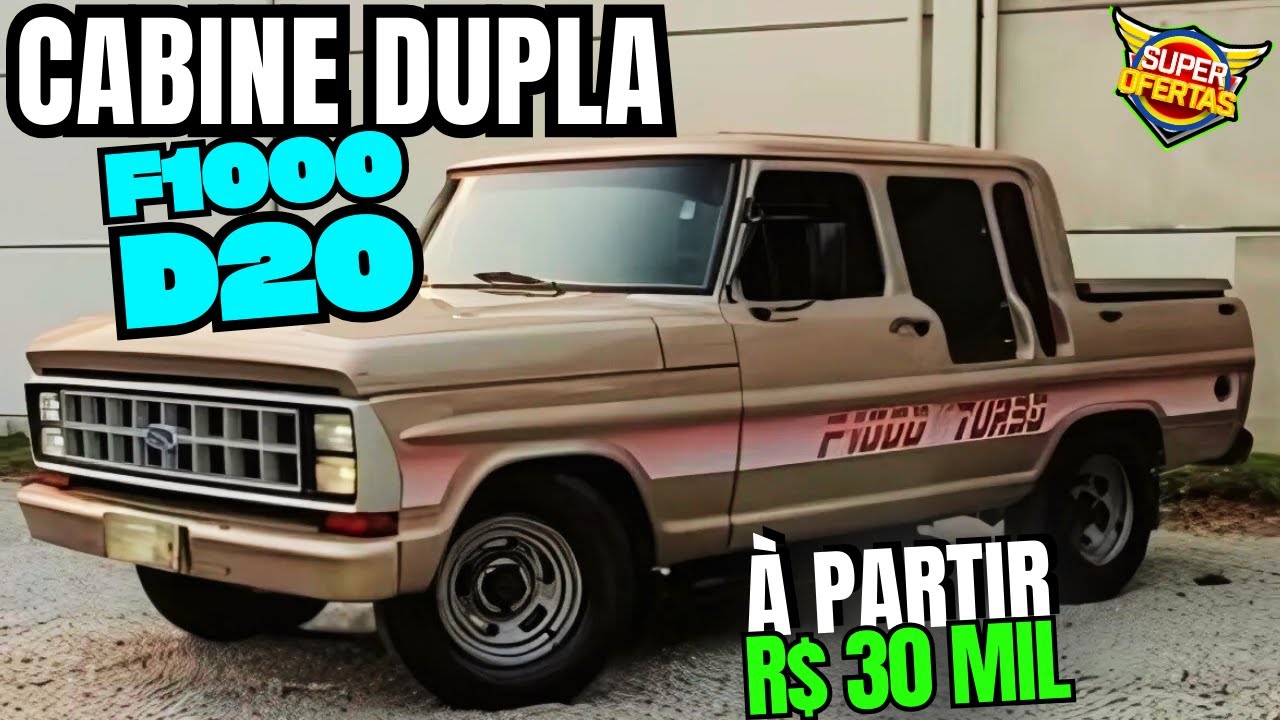 CABINE DUPLA BARATA FORD F1000 e CHEVROLET D20 à PARTIR DE 30 MIL #f1000 #d20 #cabineduplabarata