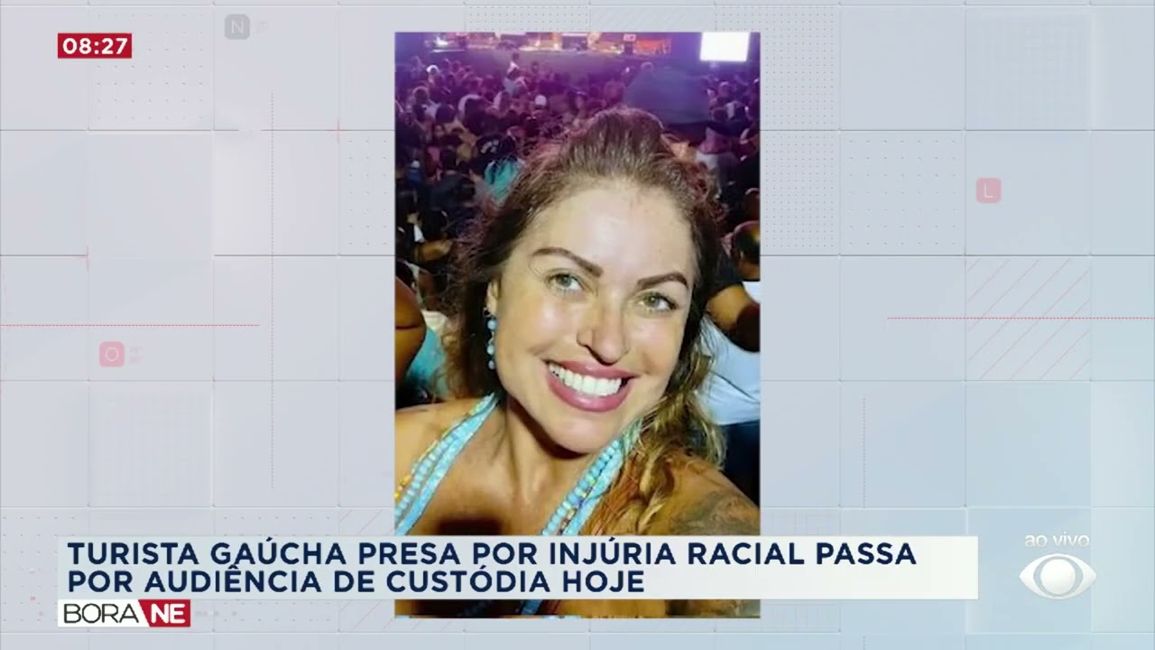 TURISTA GAÚCHA PRESA POR INJÚRIA RACIAL EM SALVADOR |  BORA NORDESTE