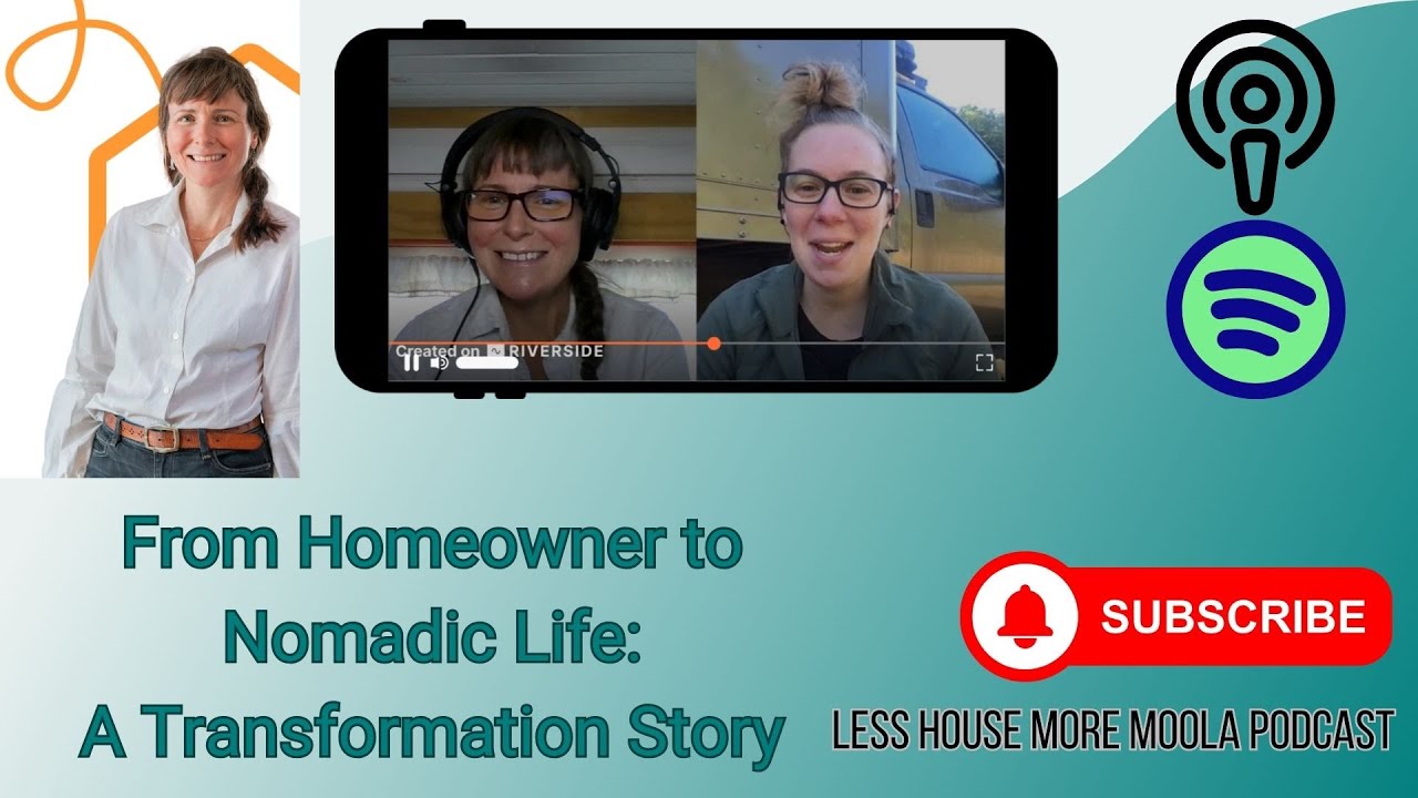 From Homeowner to Nomad Life: A Transformation Story