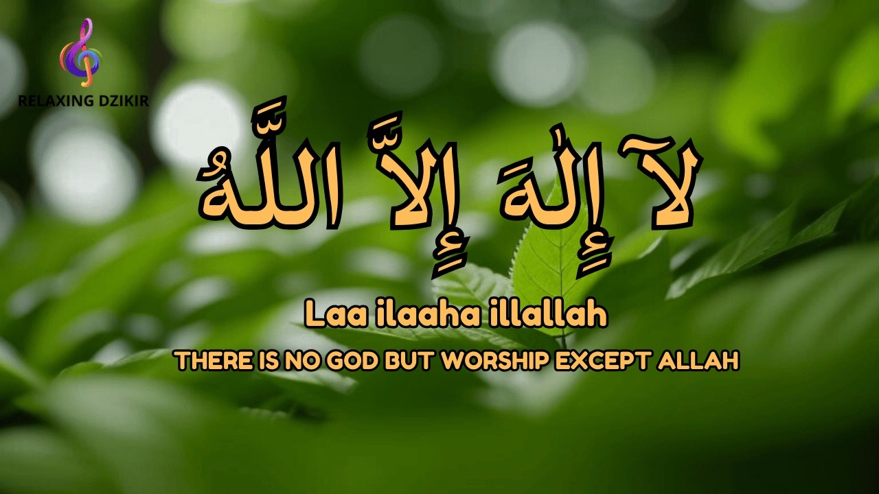 Daily Dzikir LAILAHAILLALLAH Stress Relief Live