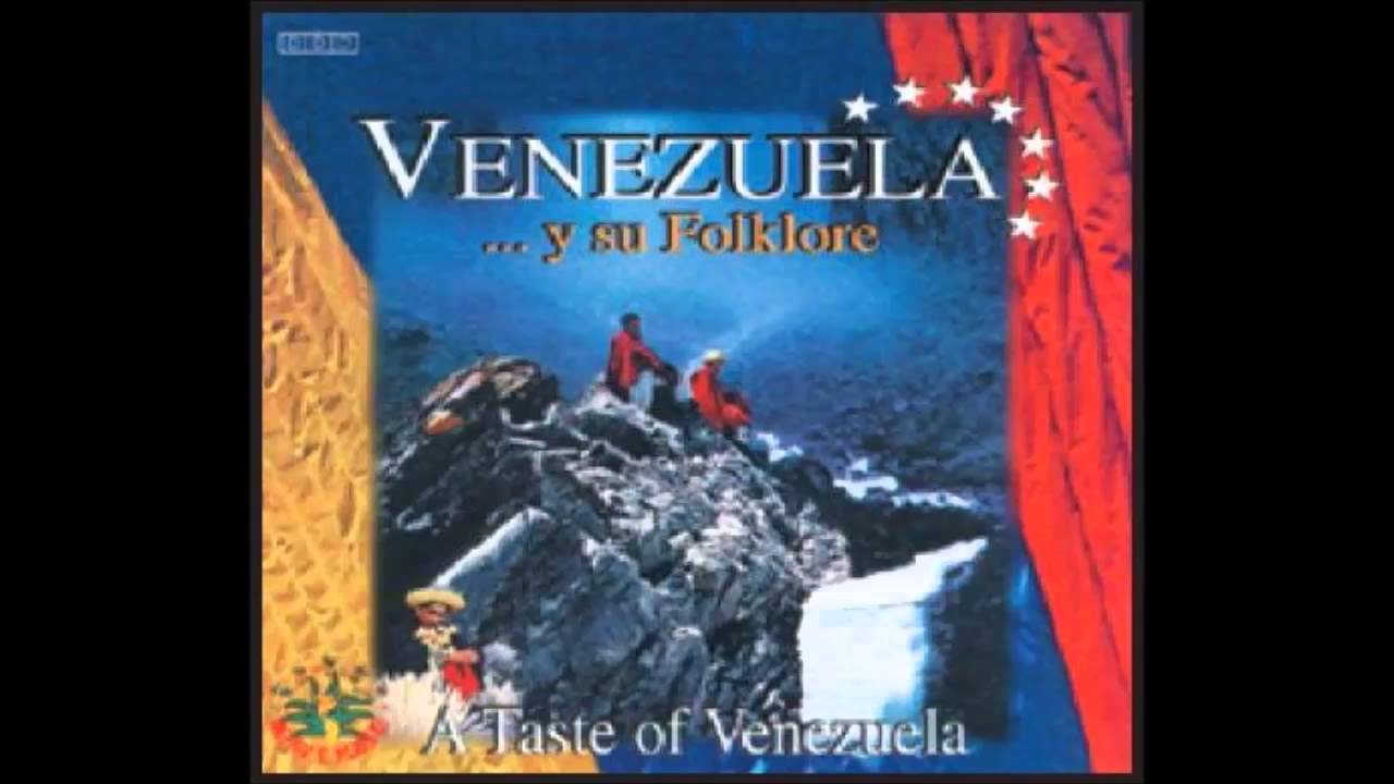 El Quita Pesares - Venezuela y su folklore