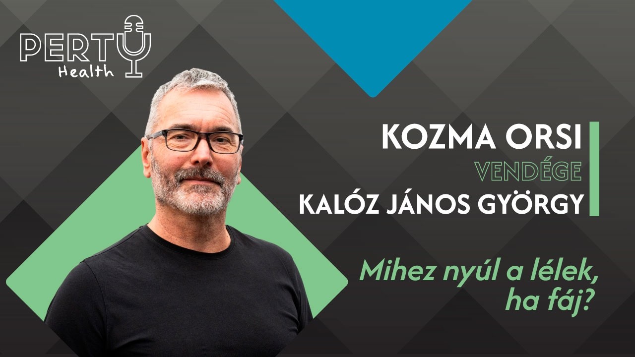 Mihez nyúl a lélek, ha fáj? / Pertu Health 4. epizód
