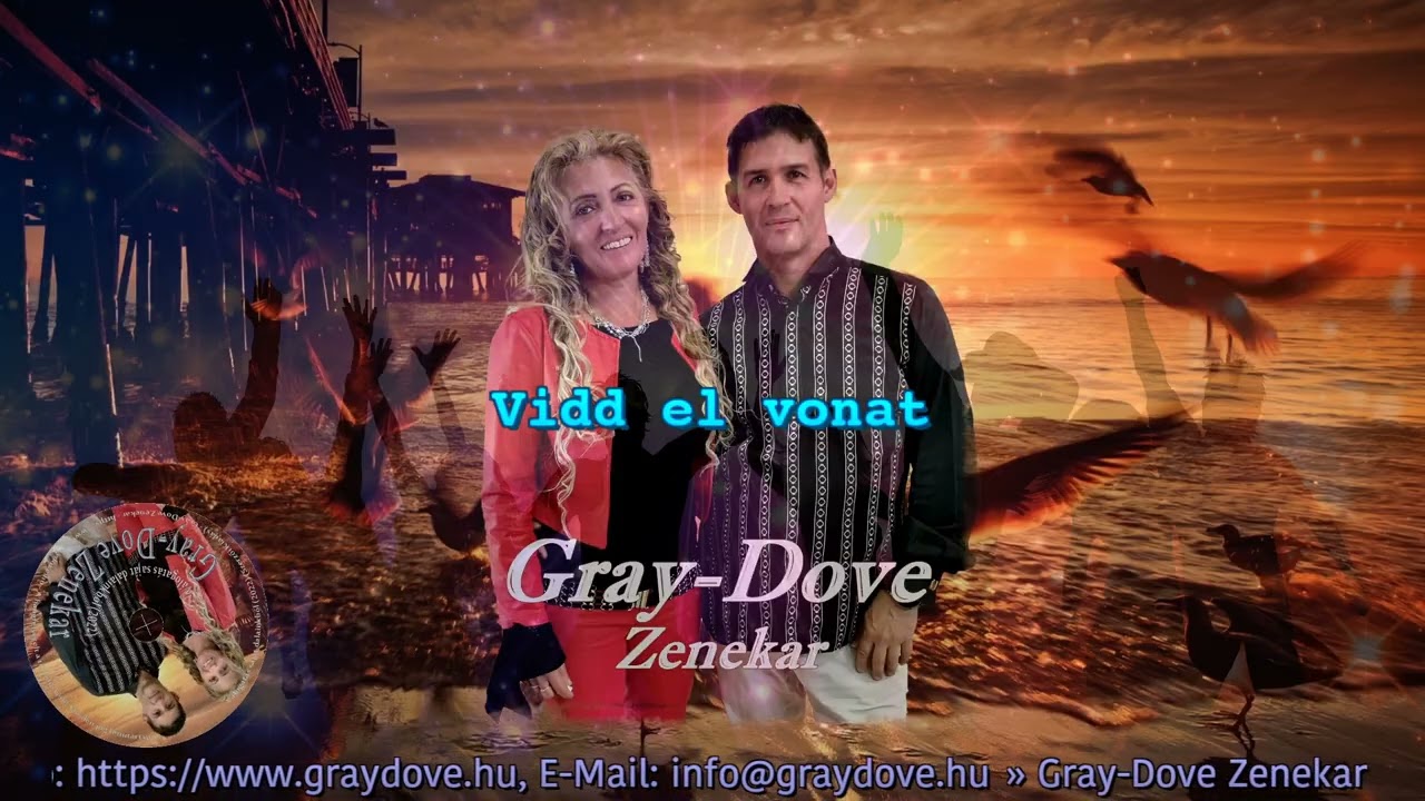 Vidd el vonat - Gray-Dove Zenekar (Saját)