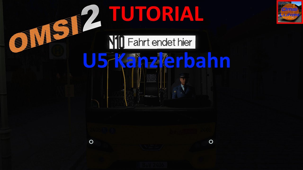 OMSI 2 Tutorial | Installation der Map U5 Kanzlerbahn | IST MOMENTAN NICHT DOWNLOADBAR!!!