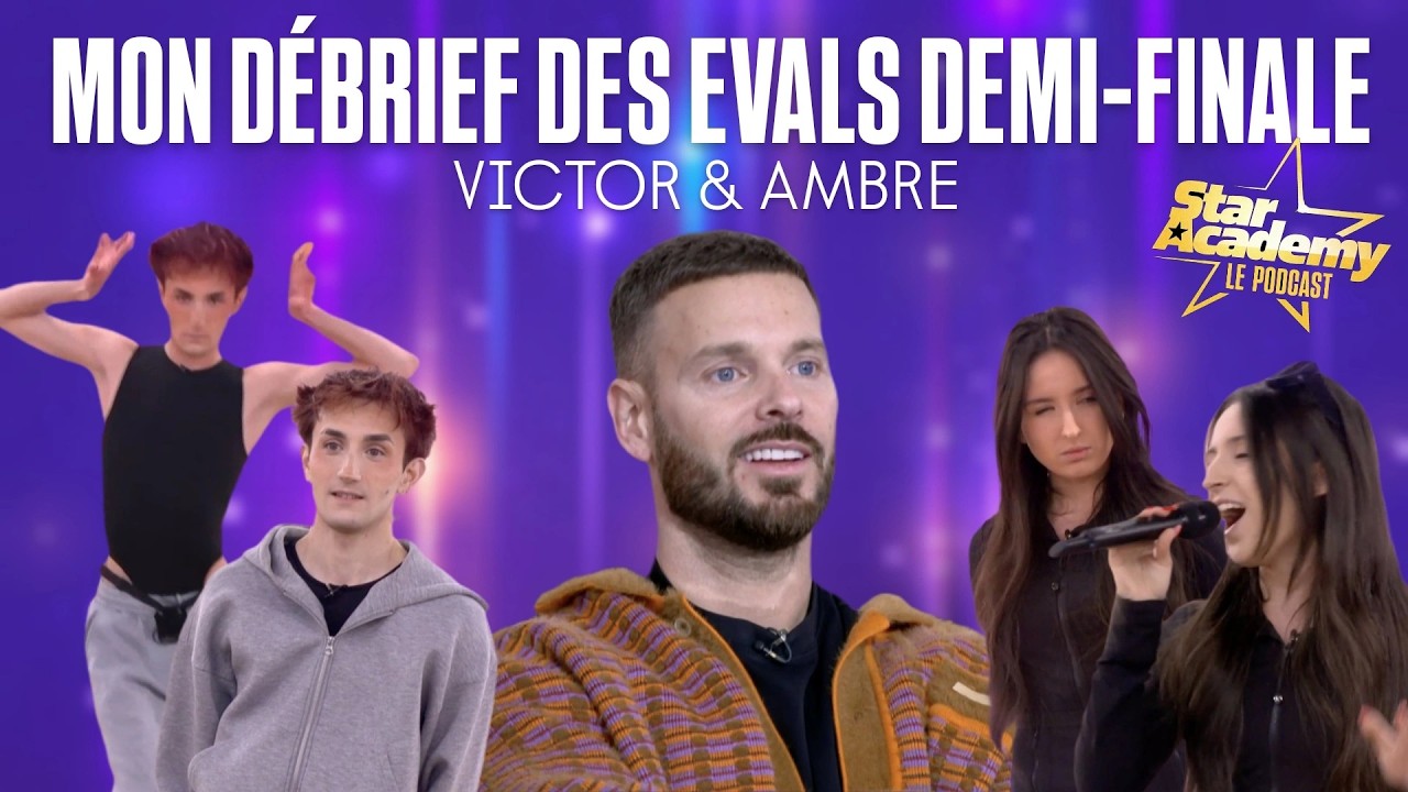 MON AVIS SUR LES EVALS DE LA 2e DEMI-FINALE ENTRE VICTOR ET AMBRE (DEBRIEF STAR ACADEMY #29)