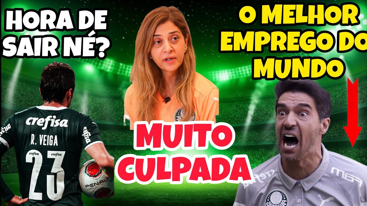 🚨 4 A 0 ESCANCARA TUDO: ABEL FERREIRA NÃO TEM MAIS IDEIAS ESTA NA HORA DE SAIR! LEILA É CULPADA 